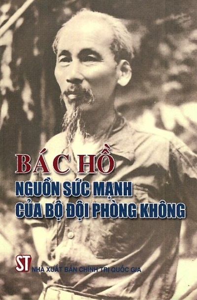 Bác Hồ nguồn sức mạnh của bộ đội phòng không