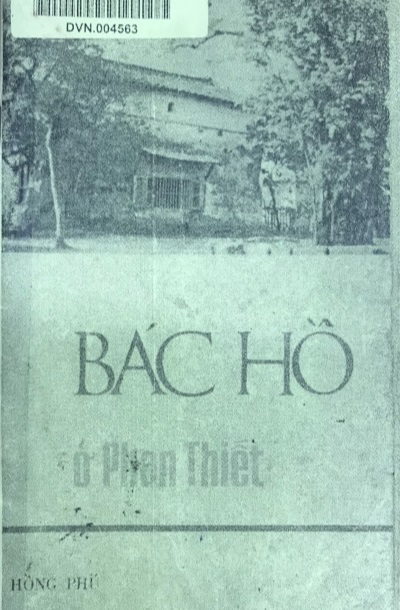 BÁC HỒ Ở PHAN THIẾT