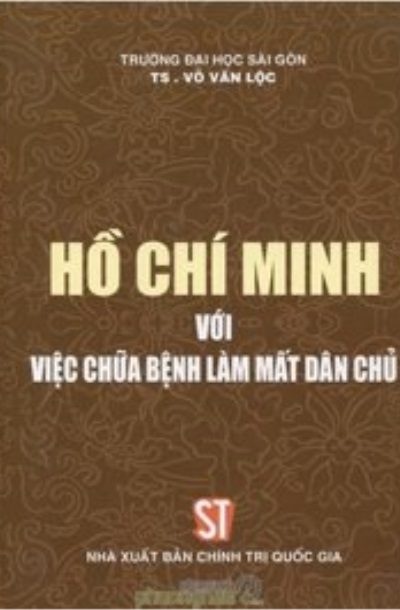 Hồ Chí Minh với việc chữa bệnh làm mất dân chủ
