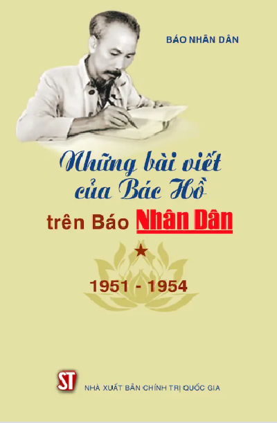 NHỮNG BÀI VIẾT CỦA BÁC HỒ TRÊN BÁO NHÂN DÂN (1951-1954)