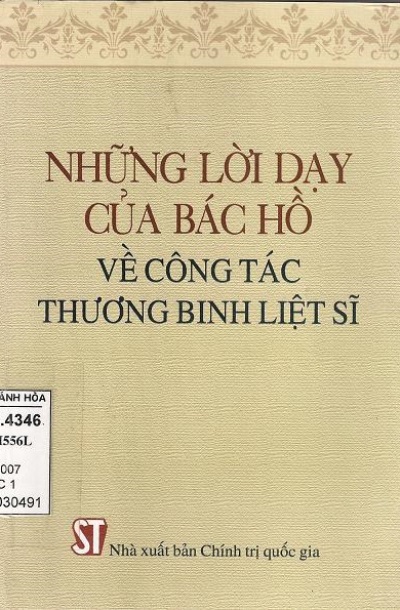 Những lời dạy của Bác Hồ về công tác thương binh, liệt sĩ