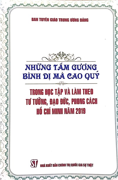 Những tấm gương bình dị mà cao quý trong học tập và làm theo tấm gương, đạo đức, phong cách Hồ Chí Minh năm 2019