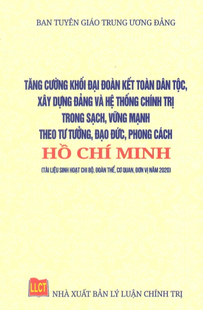 Tăng cường khối đại đoàn kết toàn dân tộc, xây dựng Đảng và và hệ thống chính trị trong sạch, vững mạnh theo tư tưởng, đạo đức, phong cách Hồ Chí Minh