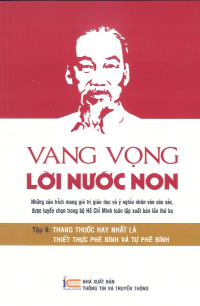 VANG VỌNG LỜI NON NƯỚC - TẬP 6: THANG THUỐC HAY NHẤT LÀ THIẾT THỰC PHÊ BÌNH VÀ TỰ PHÊ BÌNH
